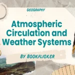 atmospheric circulation and weather systems