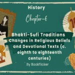 bhakti sufi traditions changes in religious beliefs