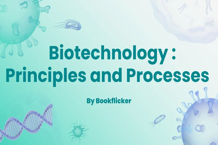 biotechnology principles and processes