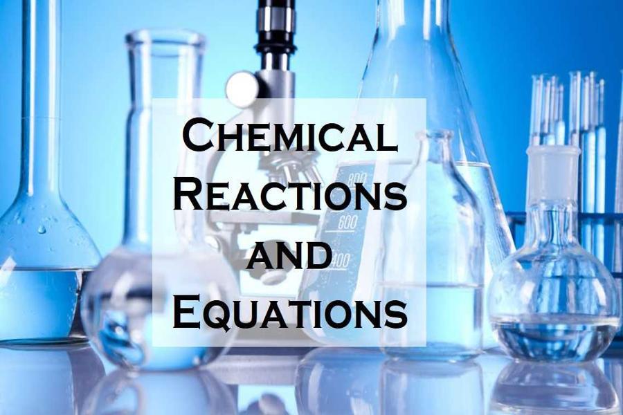 chemical reactions and equations