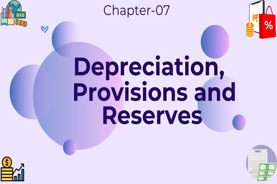 depriciation provisions and reserves