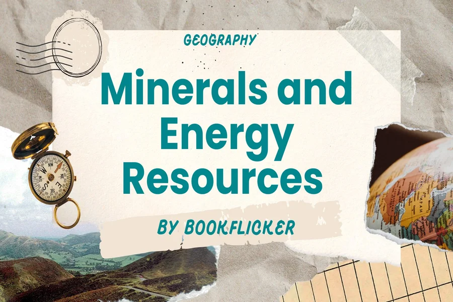 minerals and energy resources