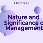 nature and significance of management