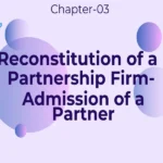 reconstitution of a partnership firm admission of a partner