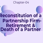 reconstitution of a partnership firm retirement and death of a partner