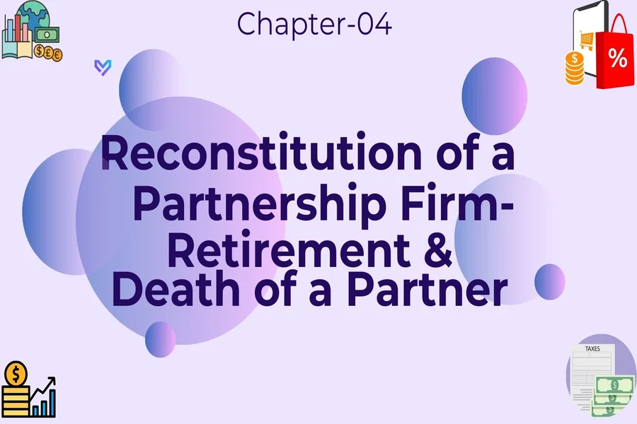 reconstitution of a partnership firm retirement and death of a partner