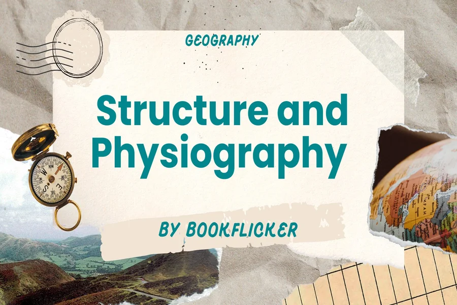 structure and physiography