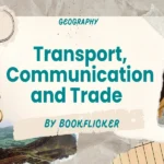 transport communication and trade
