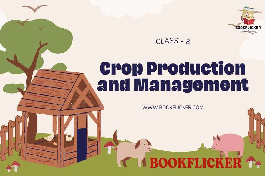 crop production and management class 8