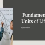 fundamental units of life