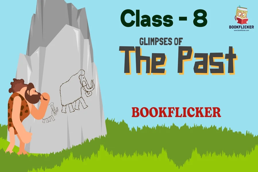 glimpses of the past class 8