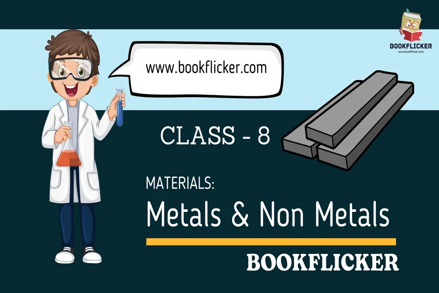 materials metals and non metals class 8