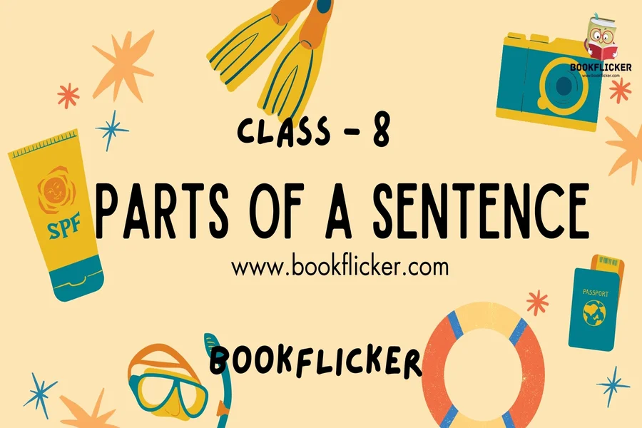 parts of a sentence class 8