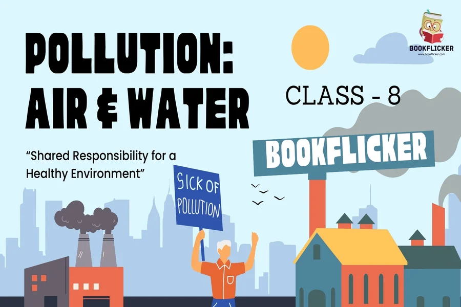 pollution air and water class 8