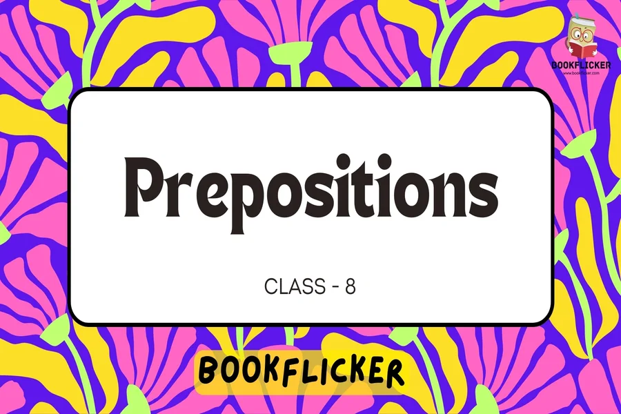 prepositions class 8