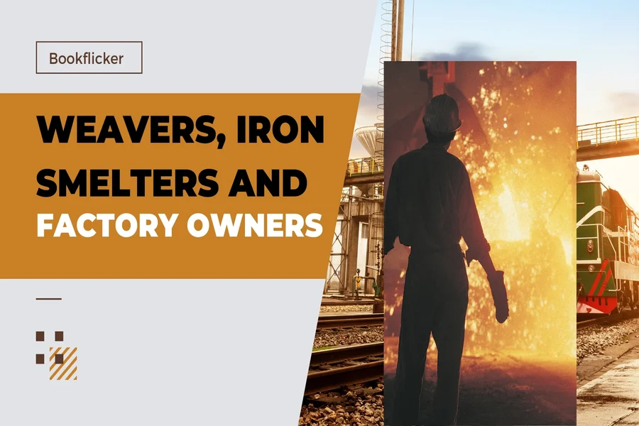 weavers iron smelters and factory owners