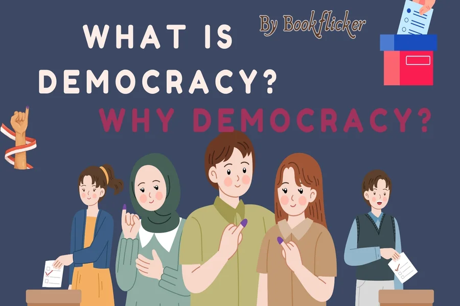 what is democracy why democracy